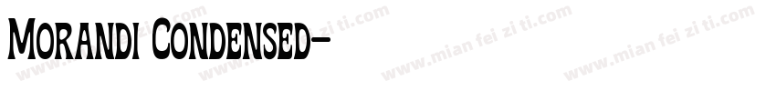 Morandi Condensed字体转换